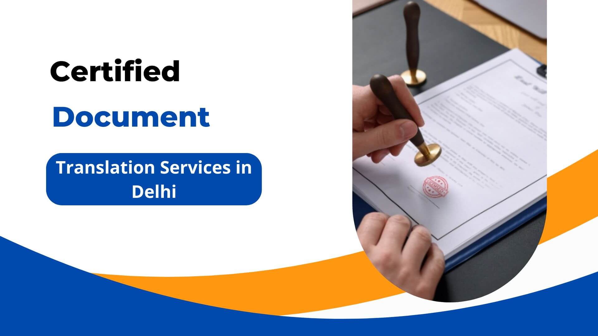 Certified Document Translation Services in Delhi | La Classe Translation